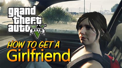 how to get a girlfriend gta v|gta 5 girlfriend location.